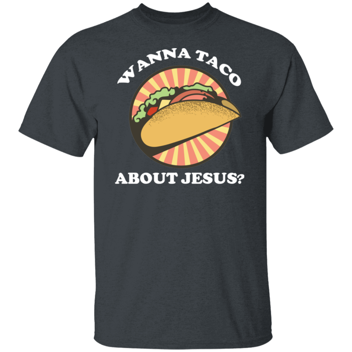 Wanna Taco About Jesus
