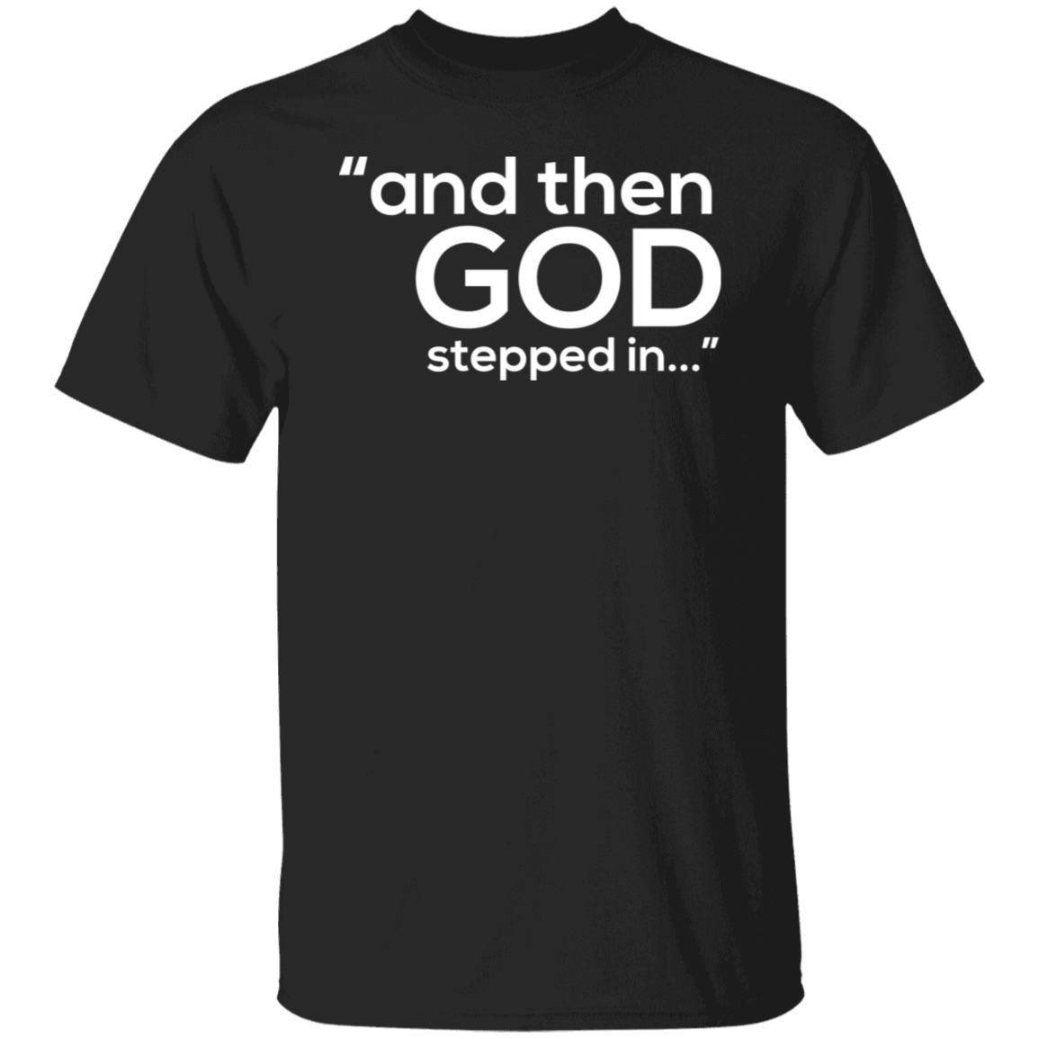 God Stepped In