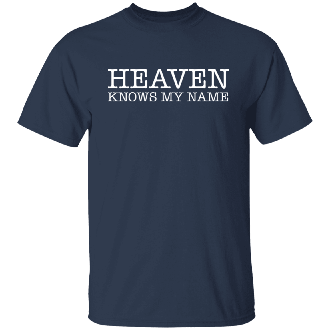 Heaven Knows My Name