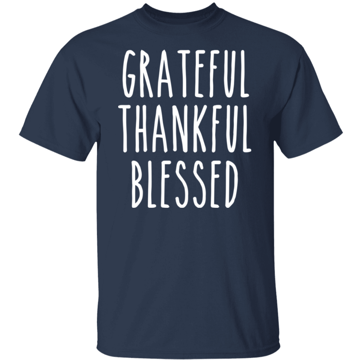 Grateful Thankful Blessed