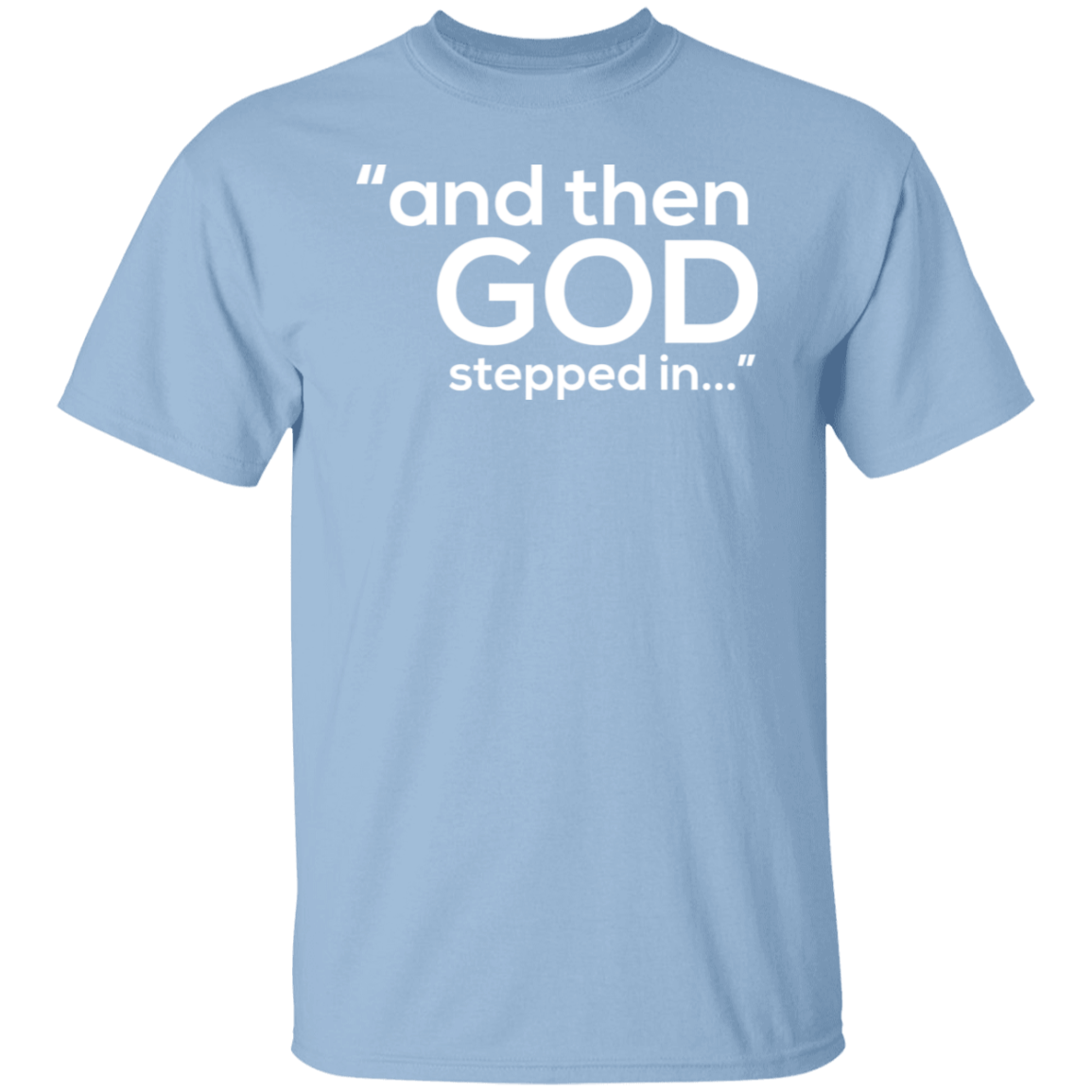 God Stepped In