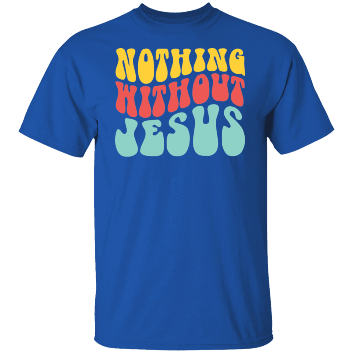 Nothing Without Jesus