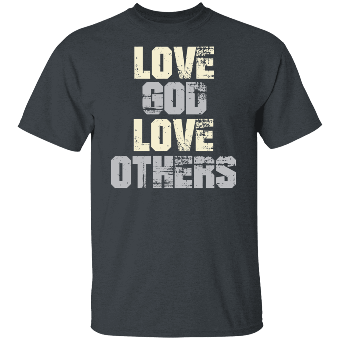 Love God Love Others