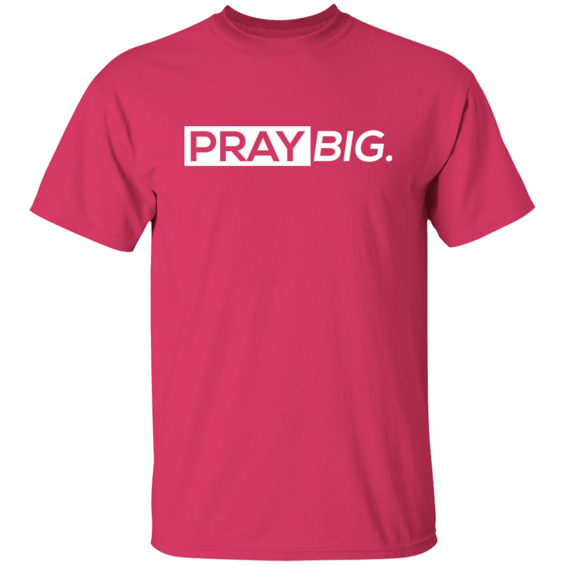 Pray Big