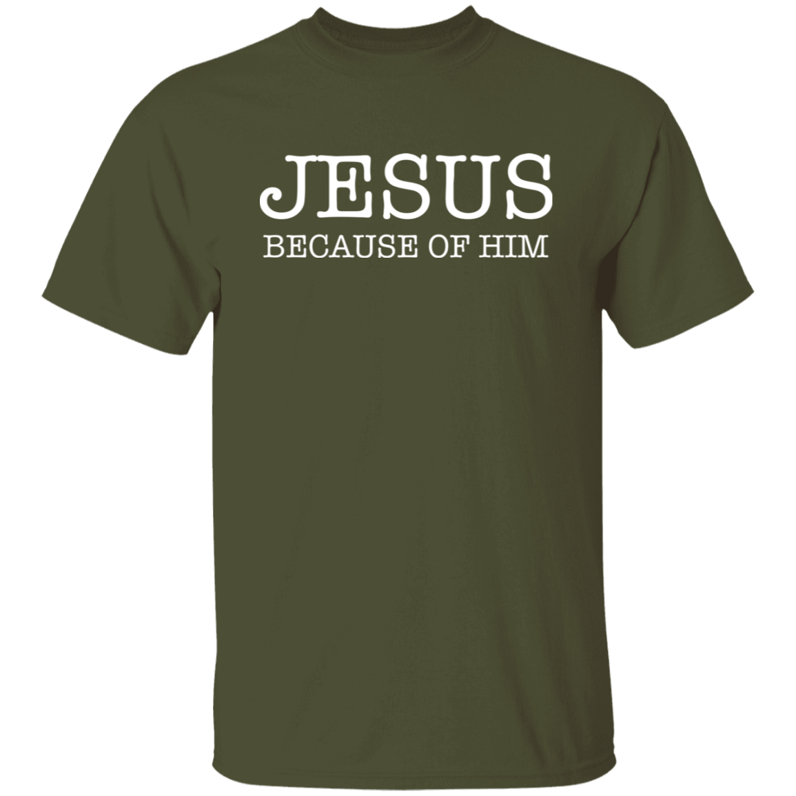 Jesus Because Of Him