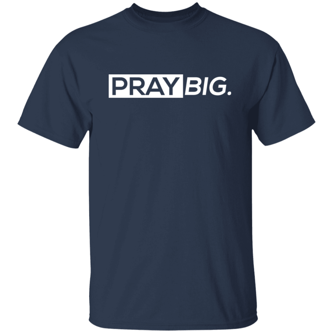 Pray Big
