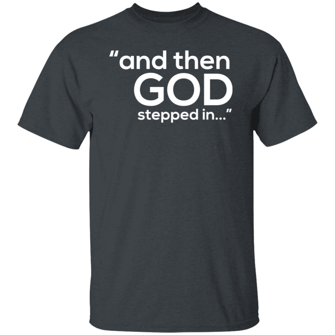 God Stepped In