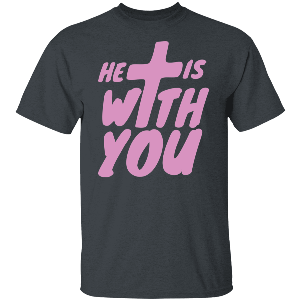 He Is With You