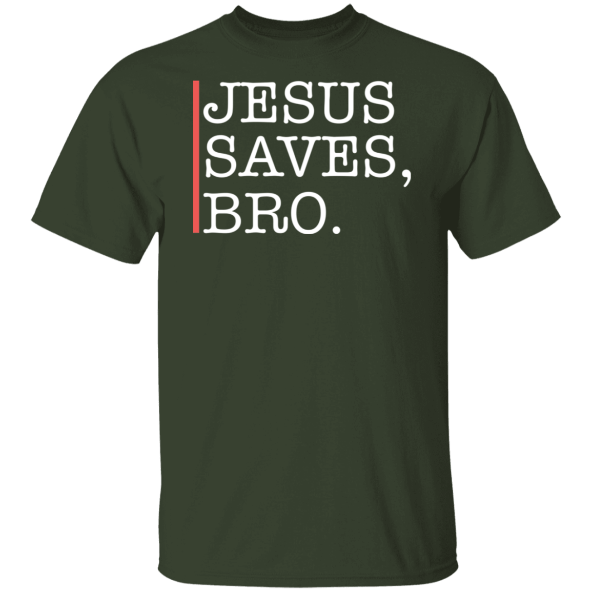 Jesus Saves Bro