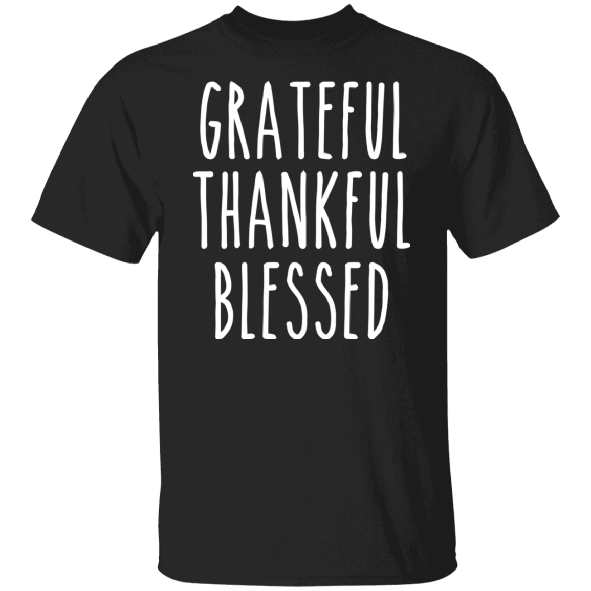 Grateful Thankful Blessed