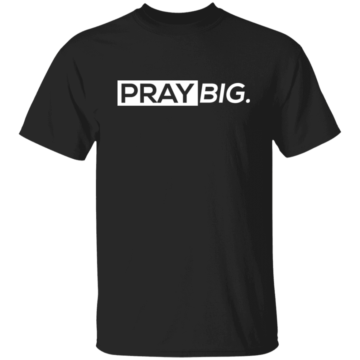 Pray Big