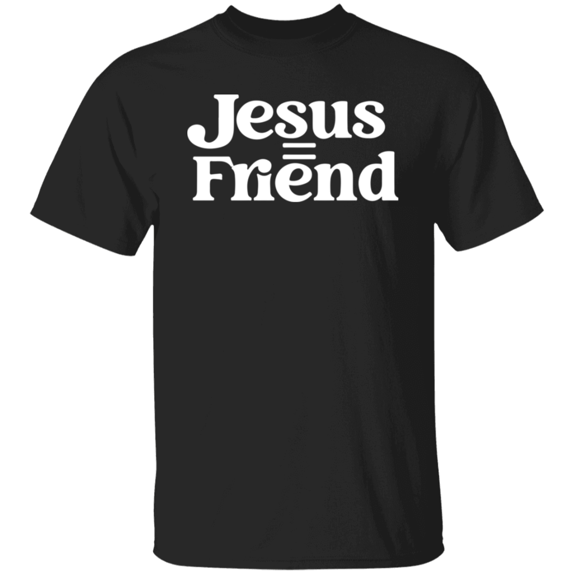 Jesus = Friend