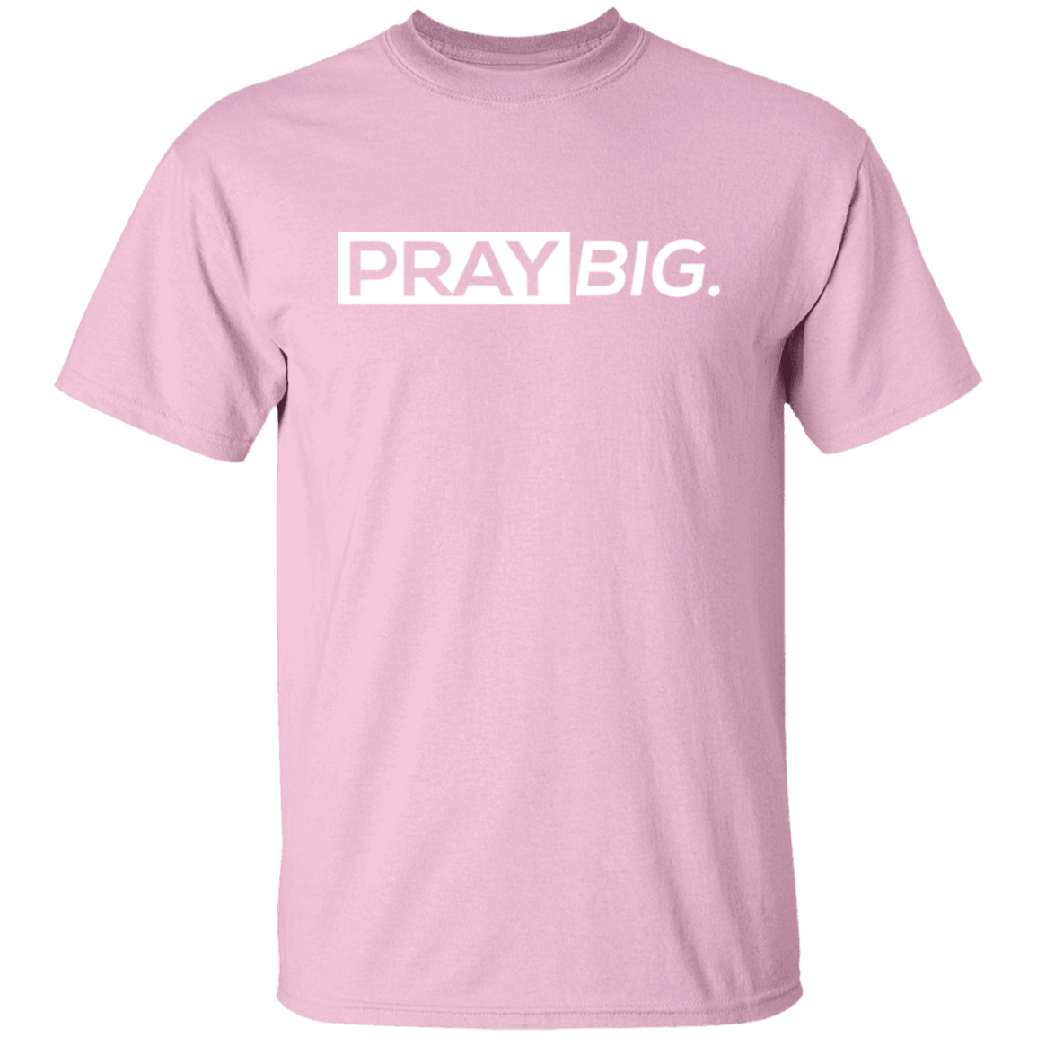 Pray Big