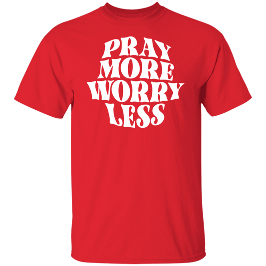 Pray More Worry Less