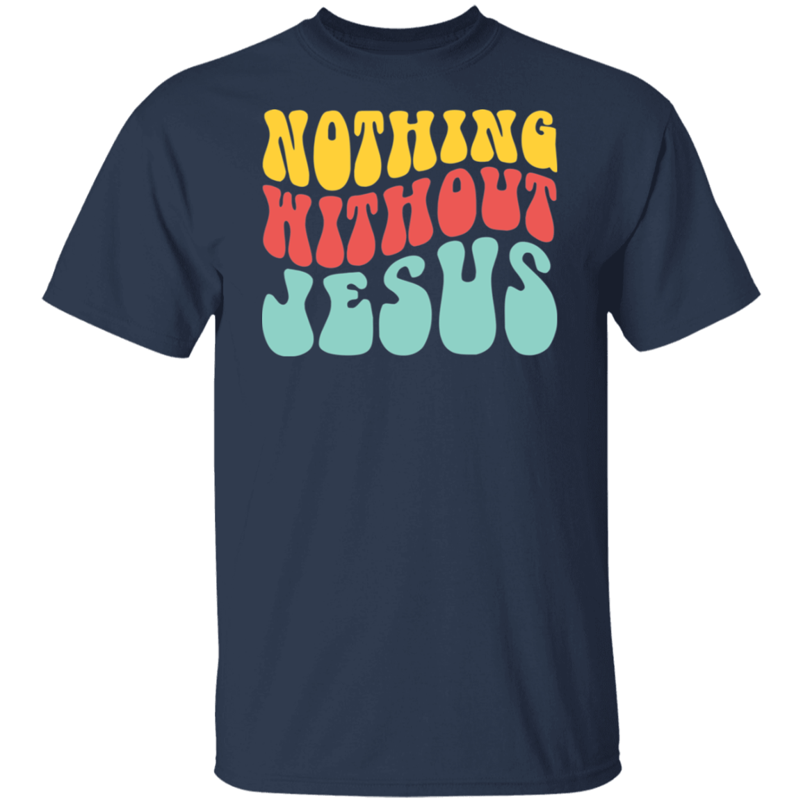 Nothing Without Jesus