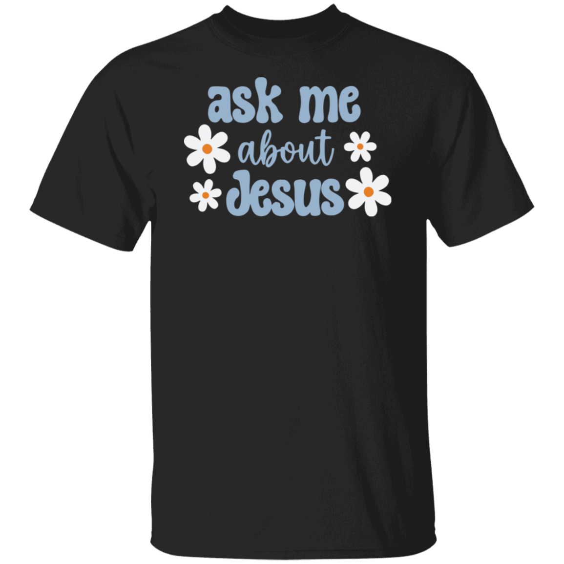 Ask Me About Jesus