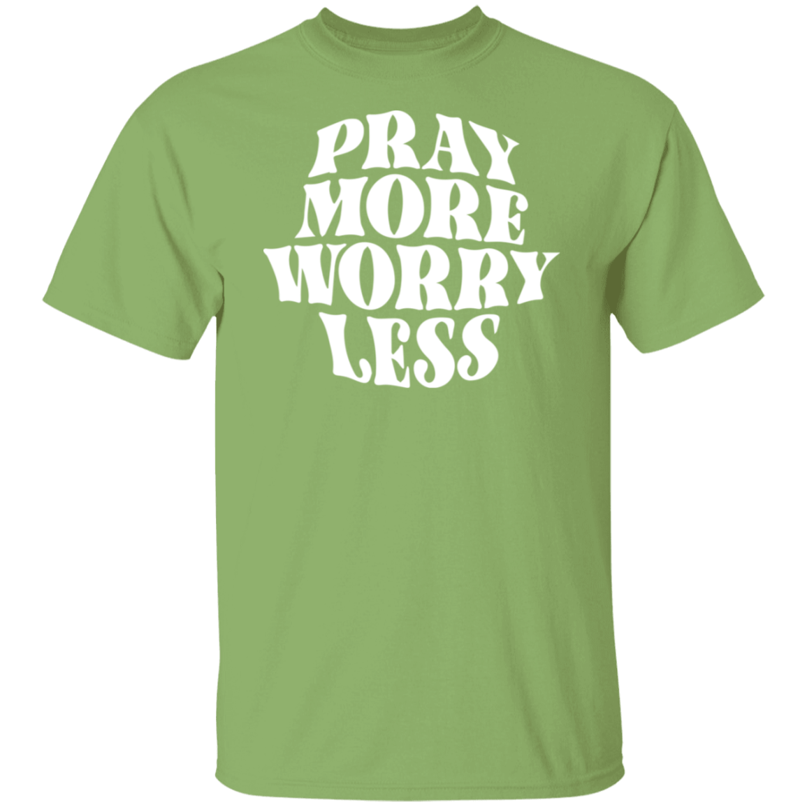 Pray More Worry Less