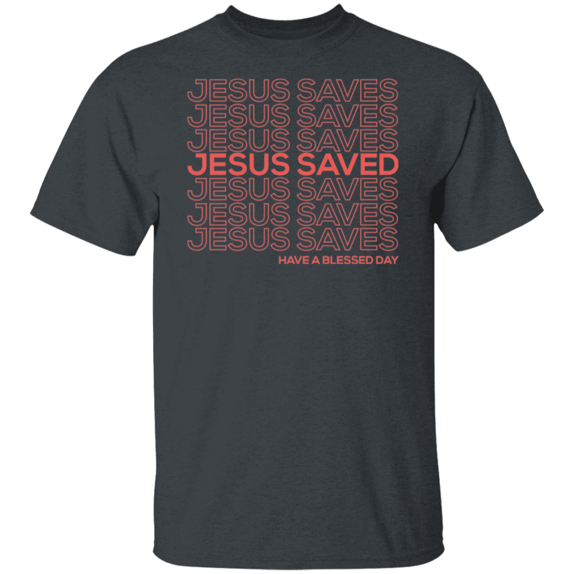 Jesus Saves Saved