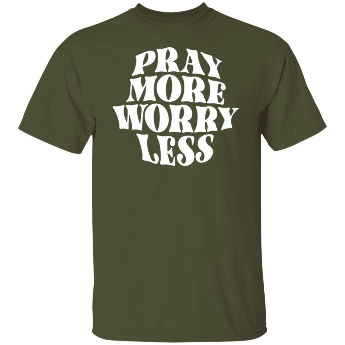 Pray More Worry Less