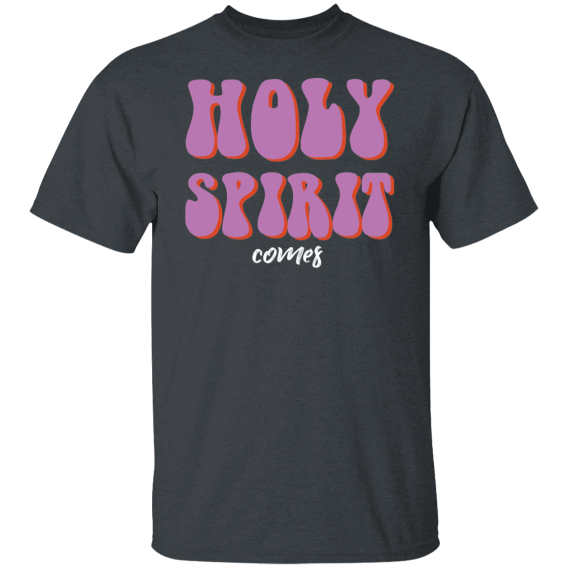 Holy Spirit Comes