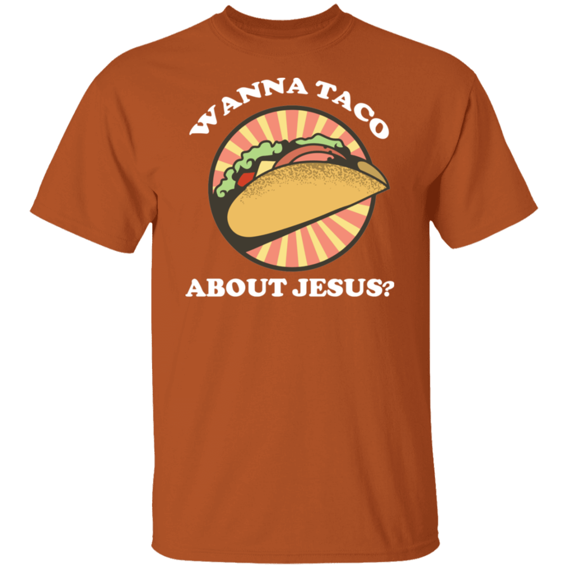 Wanna Taco About Jesus