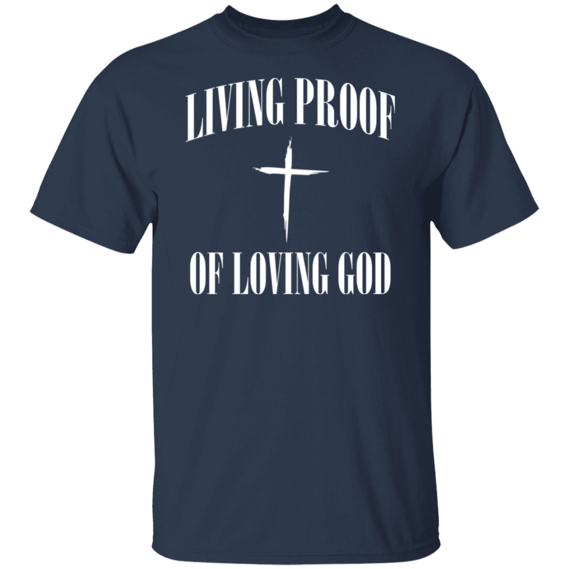 Living Proof Loving God